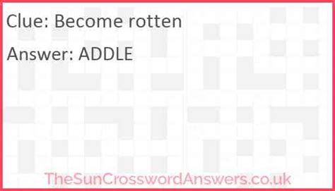 become rotten crossword clue